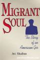 95545 Migrant Soul: The Story of An American Ger